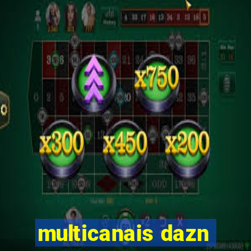 multicanais dazn